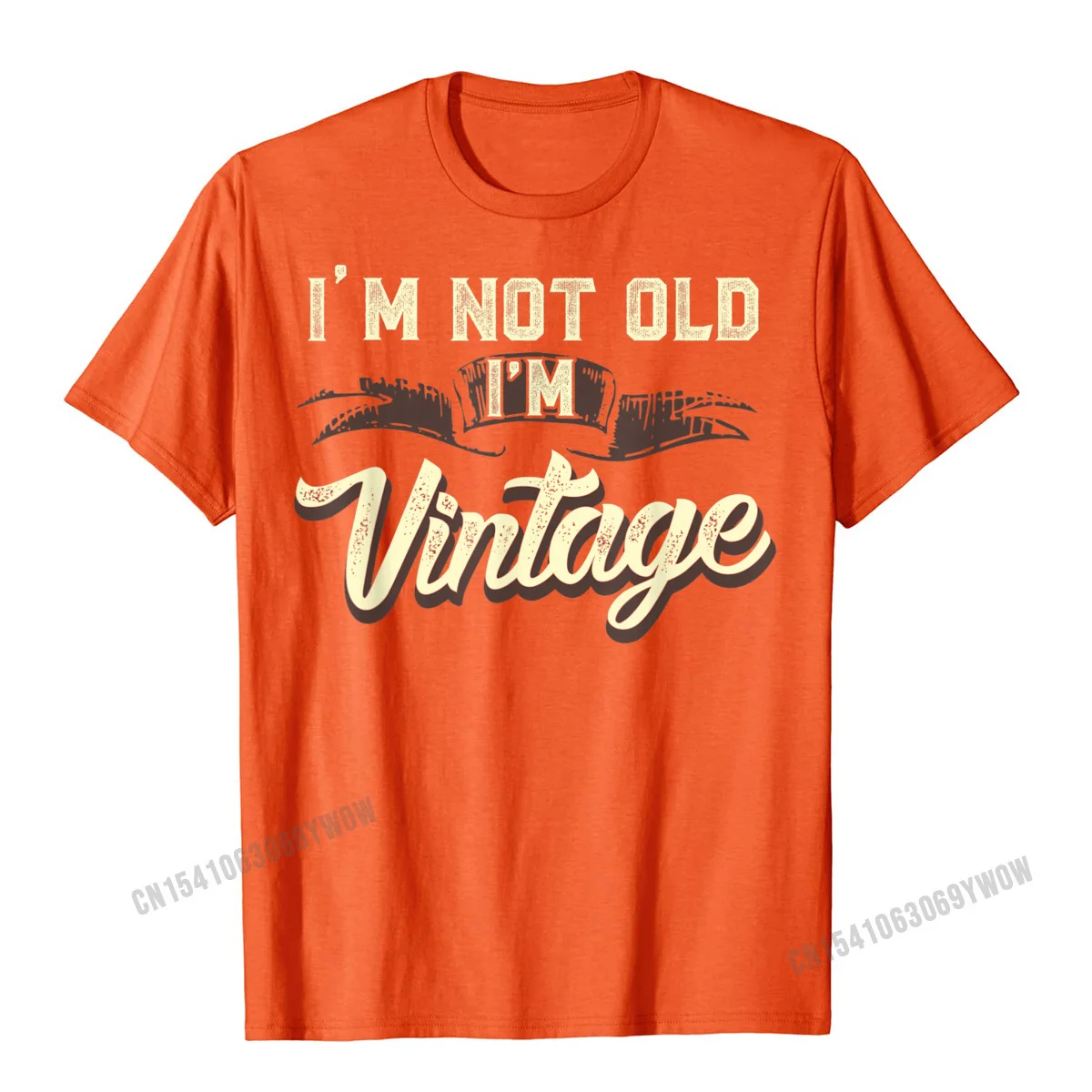 Fitted Summer Street T Shirt Crewneck 100% Cotton Mens Tops & Tees Short Sleeve Summer/Autumn Street Tee-Shirts Im Not Old Im Vintage Funny Adult Mens T-Shirt Gifts For Dad__785 orange