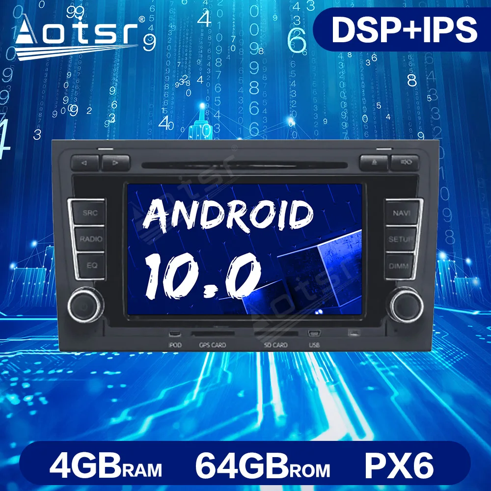 Автомобильный GPS-навигатор PX6 Android 10 0 4 Гб + 64 ГБ DSP для A4 S4 RS4 2003-2012 автомобильный