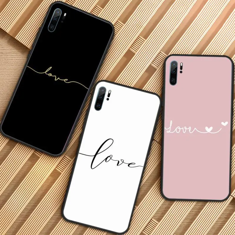 

Simple art text Love heart Phone Case For Huawei honor Mate P 9 10 20 30 40 Pro 10i 7 8 a x Lite nova 5t