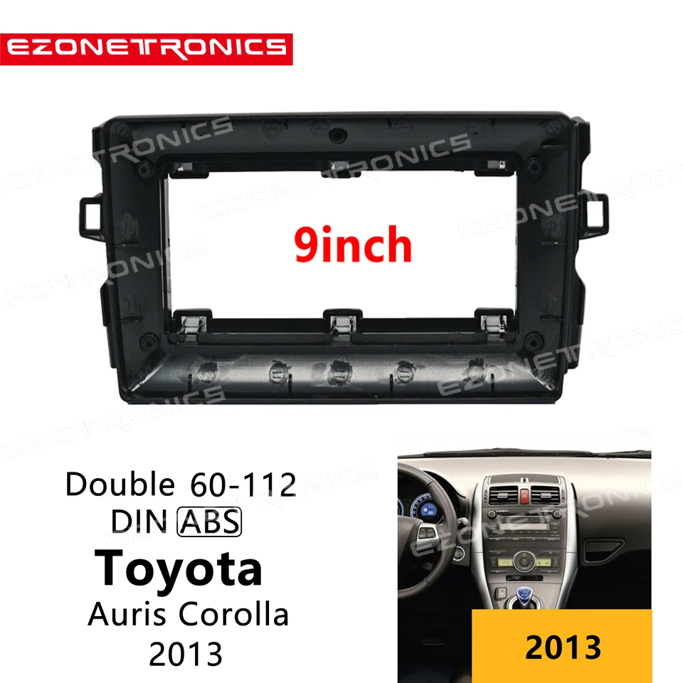 

1din 2Din Car DVD Frame Audio Fitting Adaptor Dash Trim Kits Facia Panel 9inch For Toyota Corolla Auris 2013 Radio Player