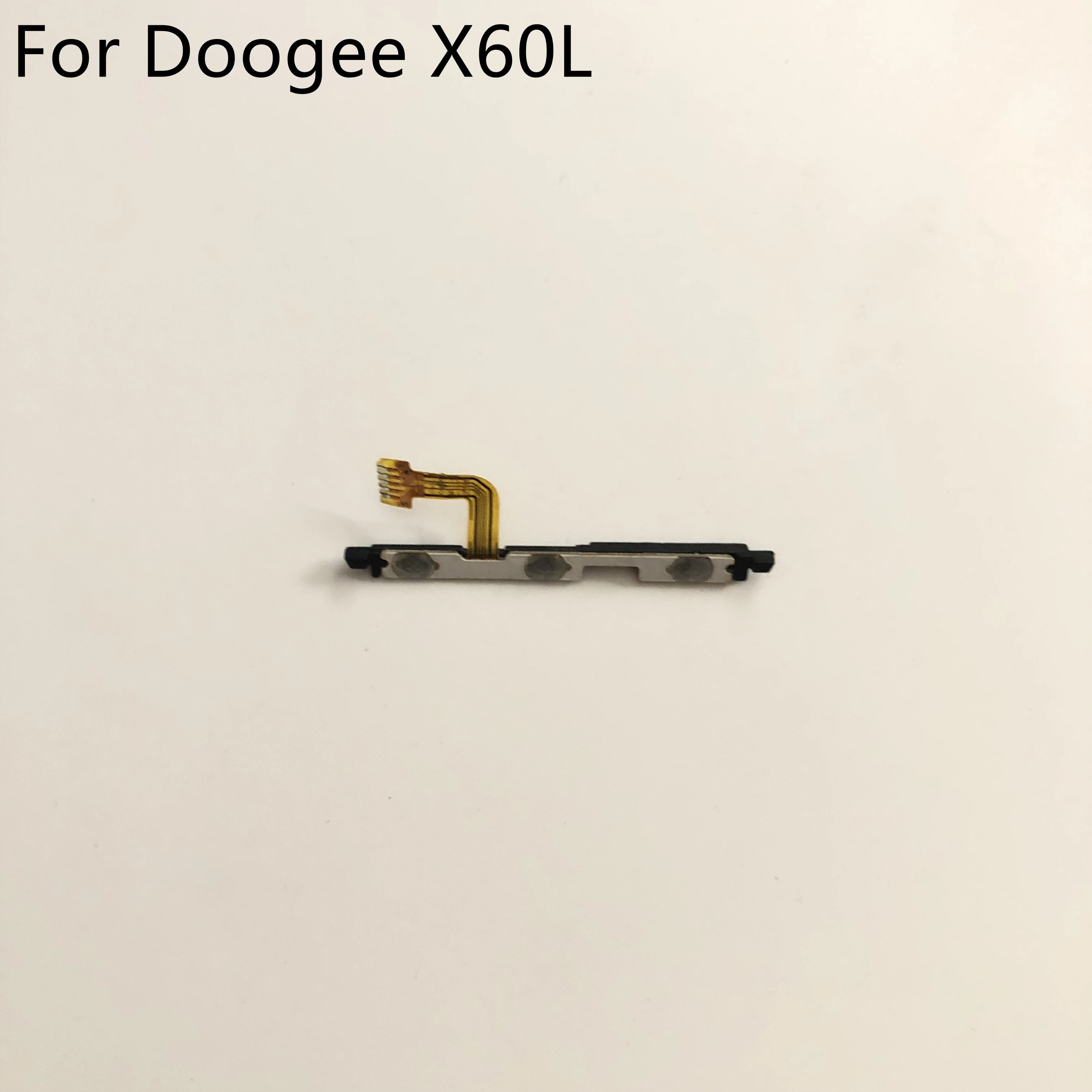 

Power On Off Button+Volume Key Flex Cable FPC For DOOGEE X60L MTK6737 Quad Core 5.5'' 640x1280 Smartphone