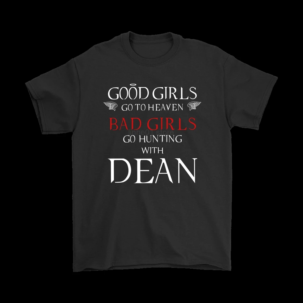 2019 летние мужские футболки с коротким рукавом надписью Good Girls Go To Heaven Bad Hunting With Dean |