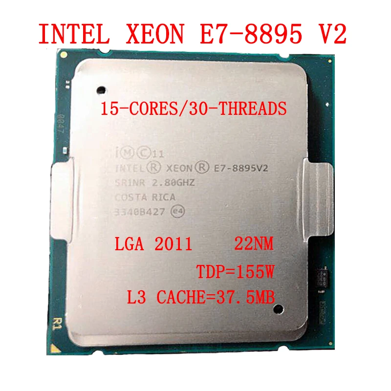 US $163.35 Intel Xeon Processor E78895 v2 375M Cache 280 GHz TDP 155W LGA2011 FifteenCores ThirtyThreads e7 8895v2 CPU