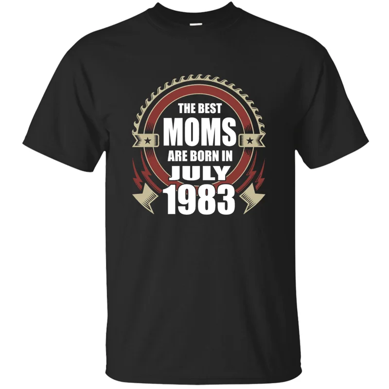 Забавная футболка с надписью «The Best Moms Are Born In July 1983» повседневные футболки одежда в стиле комиксов интересный хип-хоп