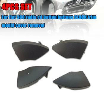 

4pcs Mould cover For Fiat 500 Radio From 2008 Onwards Button Black Removal Accessories
