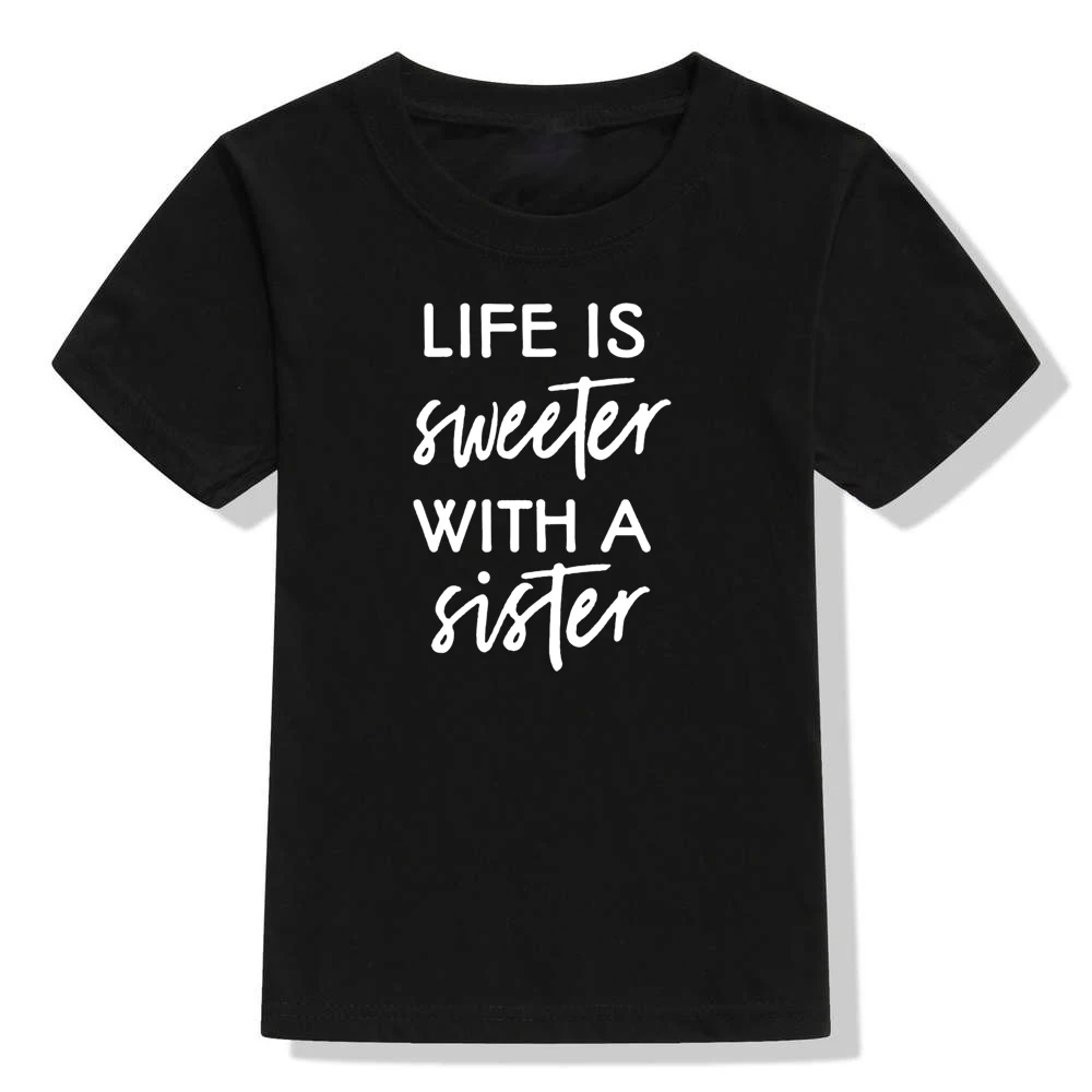 Забавная детская футболка с надписью «Life Is swetter with A Sister» для мальчиков и девочек Летняя Повседневная футболка с короткими рукавами модные детские футболки, топы