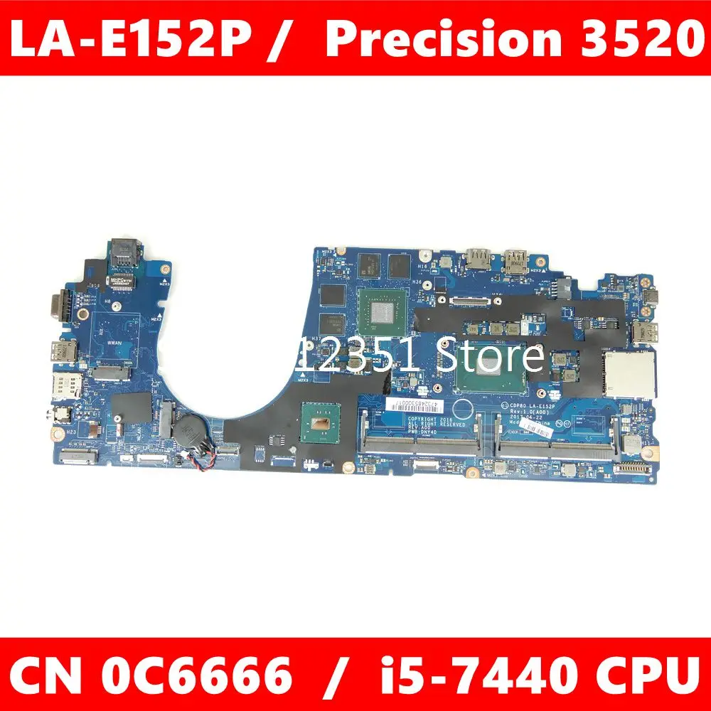 Материнская плата для процессора CN 0C6666 LA-E152P I5-7440 Dell Precision 3520 C6666 материнская