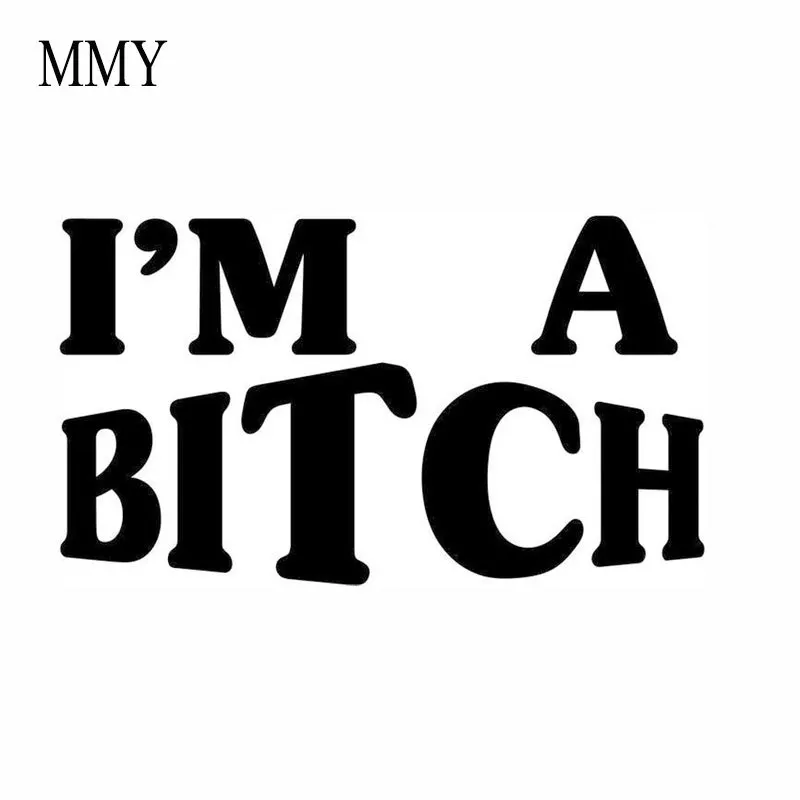 Забавная виниловая наклейка шириной 6 дюймов I'm A Bitch на автомобиль s окно |