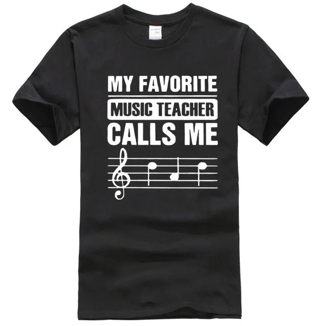 

My favorite music teacher calls me shirt