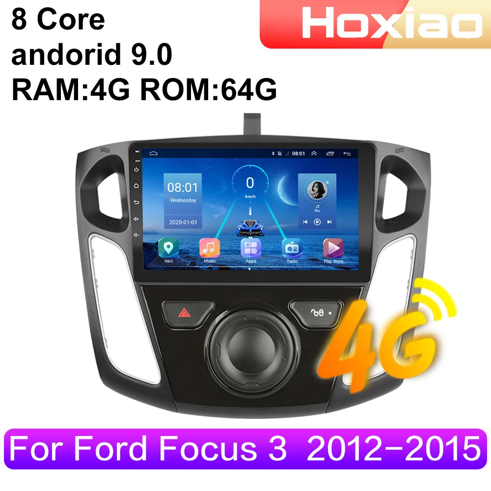 4G Android 9 2din автомобильный Радио Мультимедийный видео плеер для Ford focus 3 2012 2013 2014 2015
