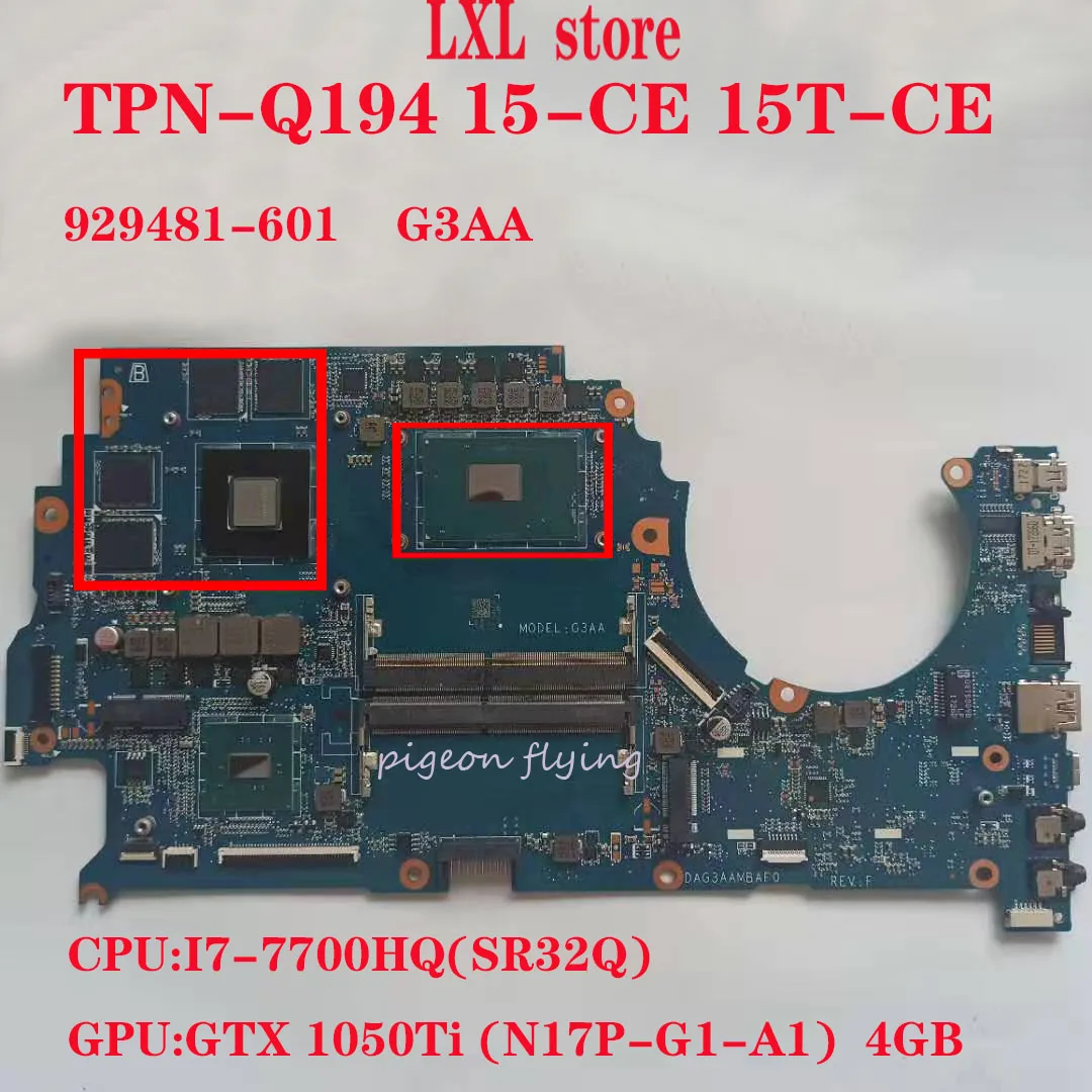 Greatest  G3AA DAG3AAMBAF0 for HP laptop Qmen TPN-Q194 15-CE 15T-CE motherboard Mainboard 929481-601 CPU:I7-7
