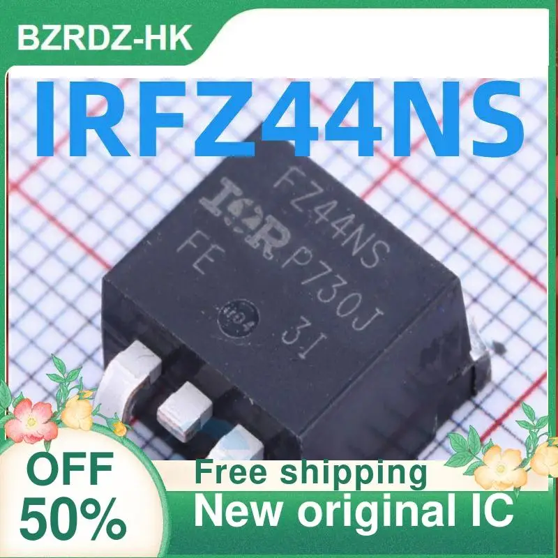 

10 шт. IRFZ44NS IRFZ44NSTRLPBF новый оригинальный IC