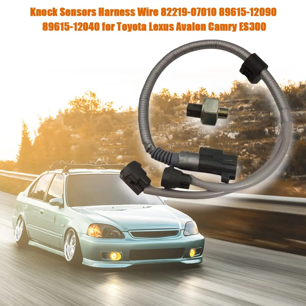 

High-quality Knock Sensors Wire 82219-07010 89615-12090 89615-12040 for Toyota Lexus Avalon Camry ES300