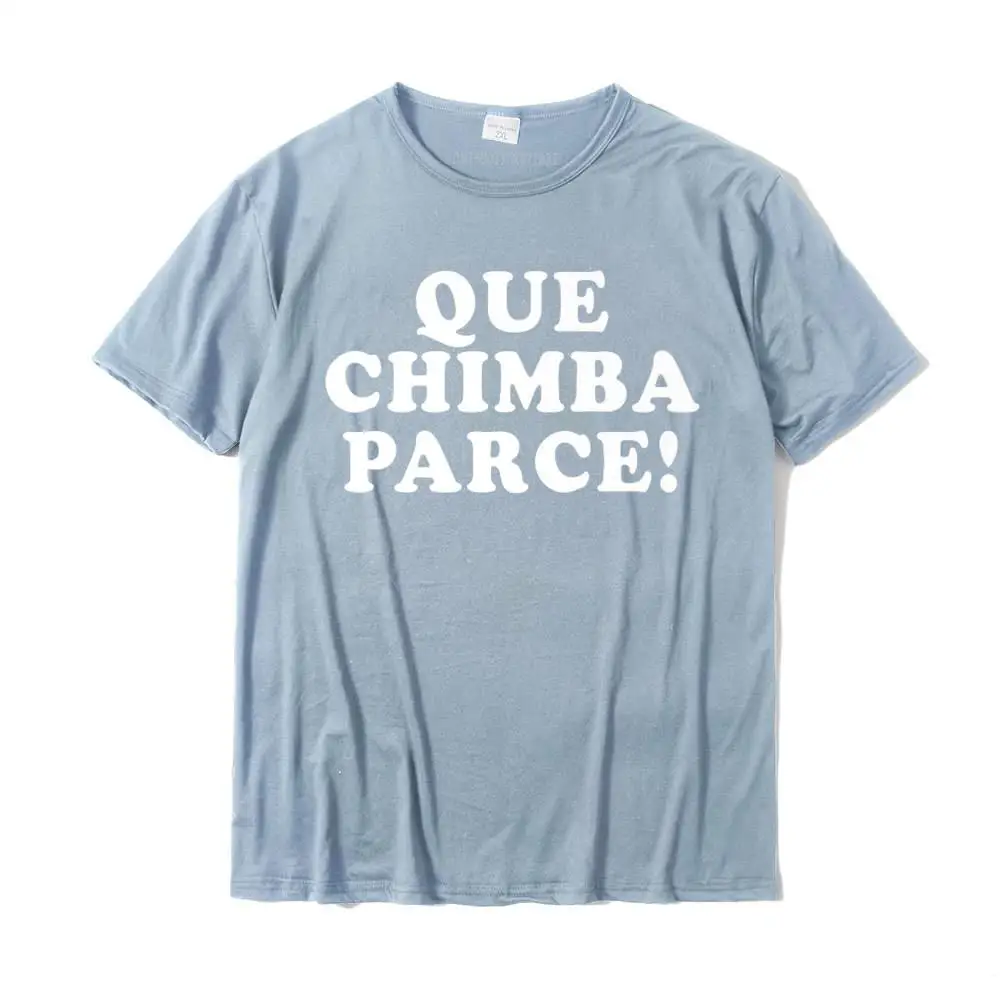 Printing Normal T-Shirt Family VALENTINE DAY Short Sleeve O Neck Tops & Tees Pure Cotton Men 3D Printed Top T-shirts Que Chimba Parce - Funny Colombian Sayings Colombia Premium T-Shirt__29539 light
