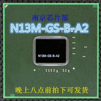 1 шт. 100% N13M-GS-B-A2 N13M GS B A2 BGA Новый и оригинальный
