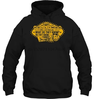 

Hollywoo Stars And Celebrities What Do They Know Do They Know Things Let's Find Out Streetwear men women Hoodies Sweatshirts