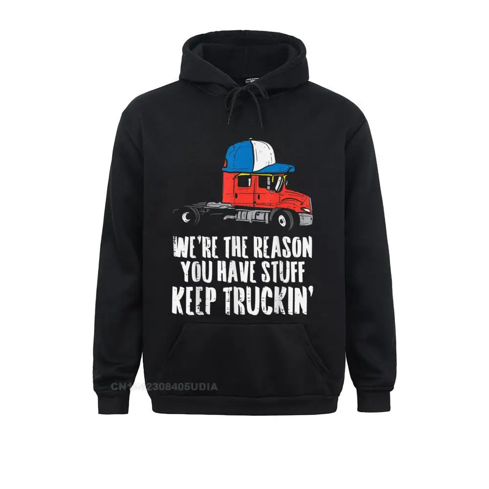 Classic Mens Sweatshirts Reason You Have Stuff Keep Truckin Truck Driver Trucker Gift T-Shirt__B5341 Street Hoodies Father Day  Clothes Long Sleeve Reason You Have Stuff Keep Truckin Truck Driver Trucker Gift T-Shirt__B5341black