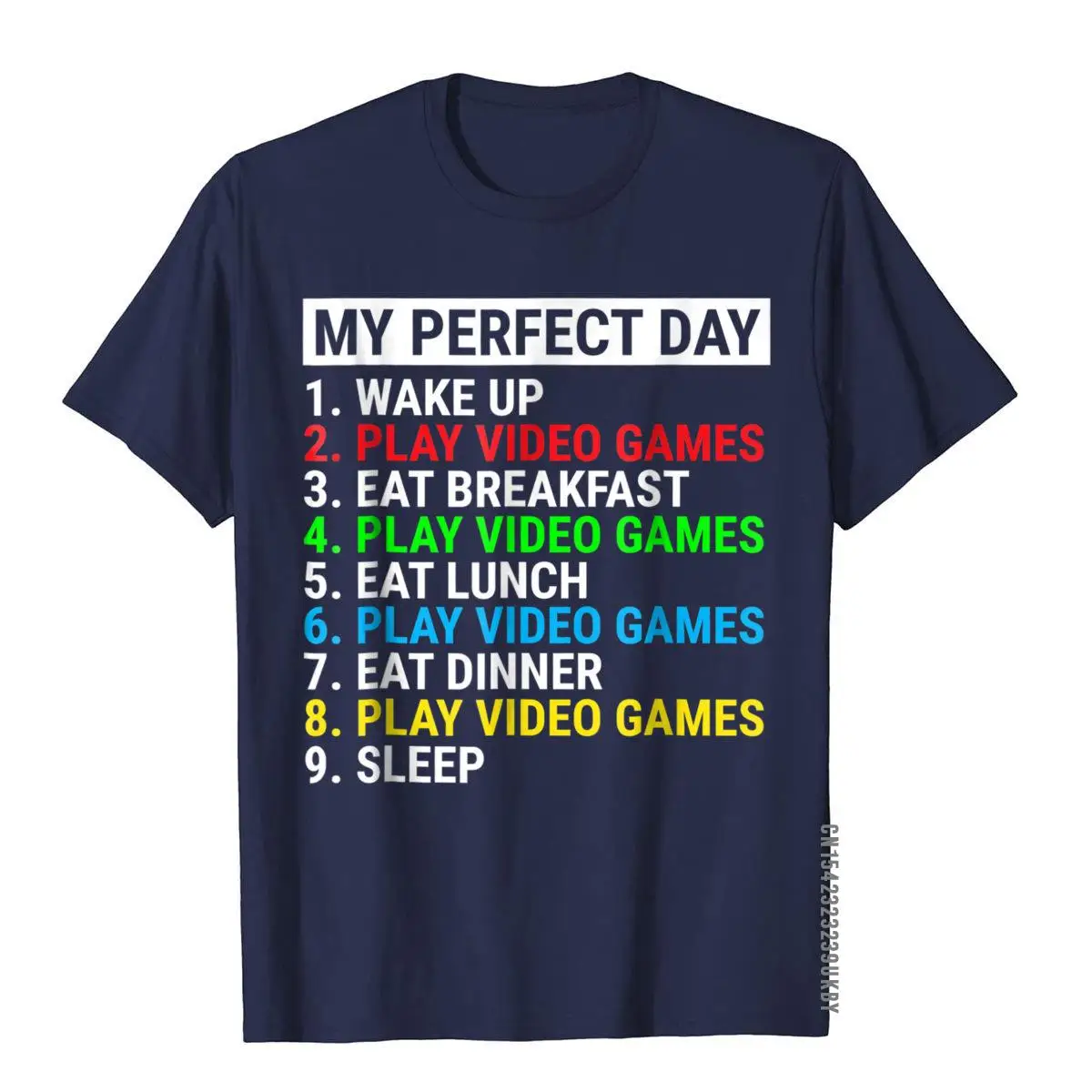 My Perfect Day Video Games T-shirt Funny Cool Gamer Tee Gift__A10859navy