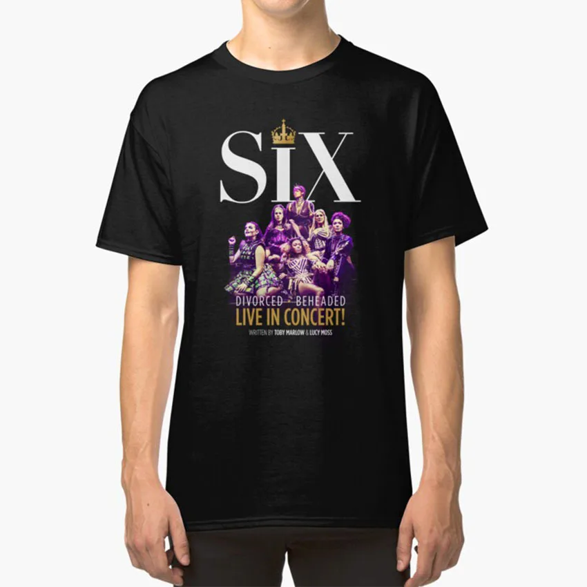 Six The Musical T-Shirt Broadway Musical Musical Theatre Ocarter West End My Fair Lady Heathers Hello Dolly Be More Chill