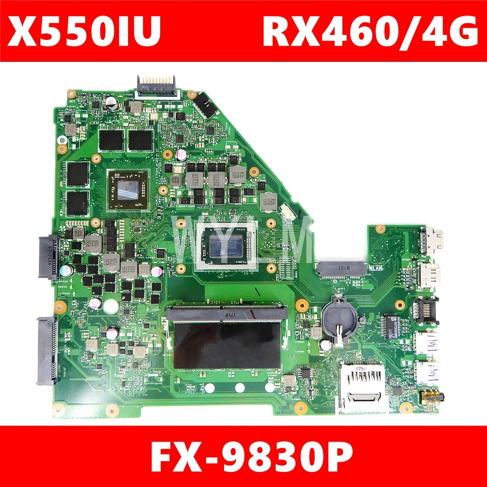 

X550IU FX-9830P CPU RX460/4G mainboard REV2.0 For ASUS X550I X550 X550IU X550IK Laptop motherboard 100% Tested