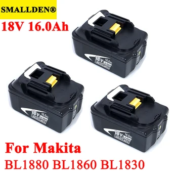 

3pcs 18V 16.0Ah 18650 Li-Ion Rechargeable Battery 16000mah Replacement Power Tool Battery for MAKITA BL1880 BL1860 BL1830 BL1820