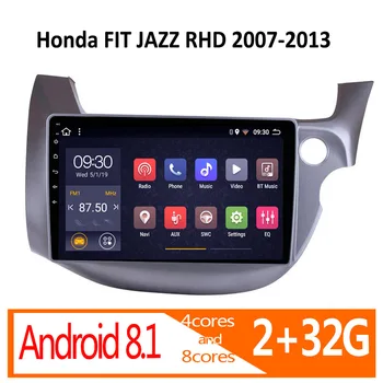 

car radio android 2+32G for Honda FIT JAZZ RHD 2007 2008 2009 2010 2011 2012 2013 autoradio auto stereo coche audio parktronic