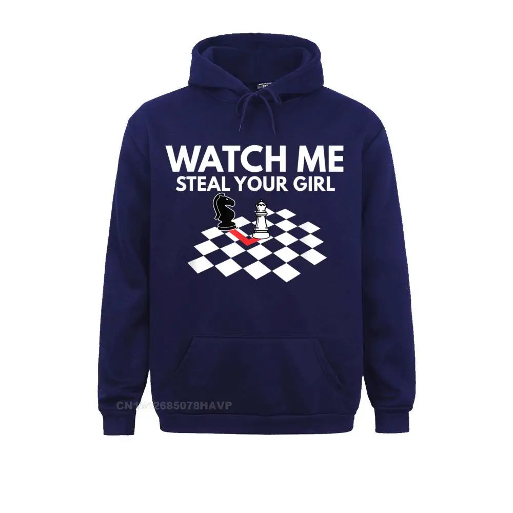 Watch Me Steal Your Girl T Shirt - Funny Chess Shirts__97A3150 Hoodies for Women Simple Style Sweatshirts 2021 Hot Sale Clothes Long Sleeve Watch Me Steal Your Girl T Shirt - Funny Chess Shirts__97A3150navy
