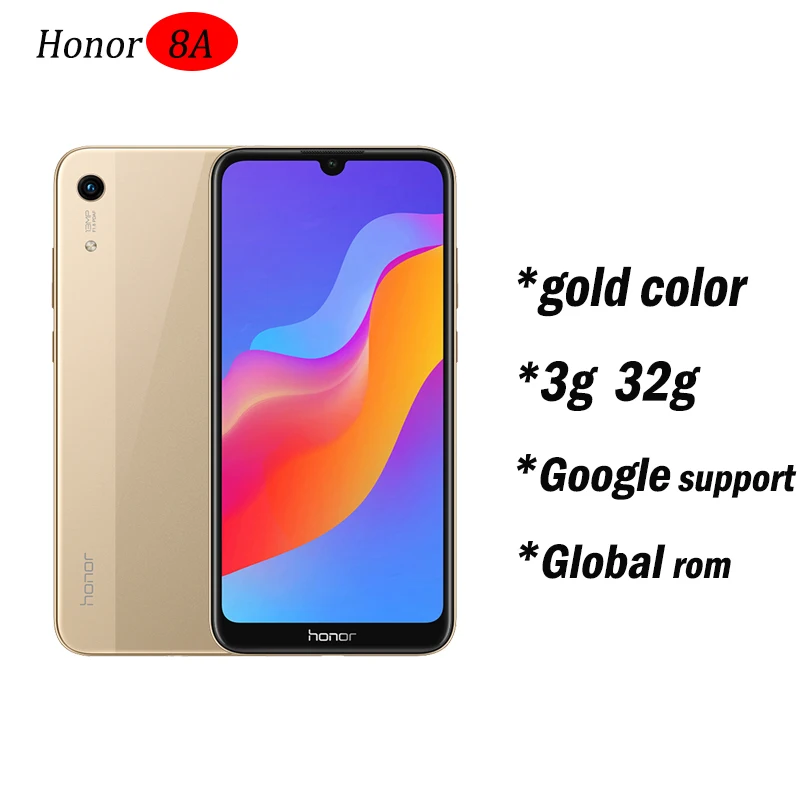 Новое поступление,, Honor 8A, 6,09 дюйма, MTK6765, Android 9,0, 8.0MP+ 13.0MP камера, 3020 мАч, разблокировка лица - Цвет: 3g32 gold global rom