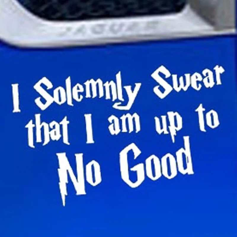 

HotMeiNi 13x23 cm I Solemnly Swear That I Am Up To No Good Car Stickers Wall Motorcycles Door Laptop Decor Vinyl Decal 2 Colors
