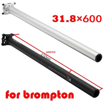 

litepro 31.8*600mm seatpost for brompton bike 380g