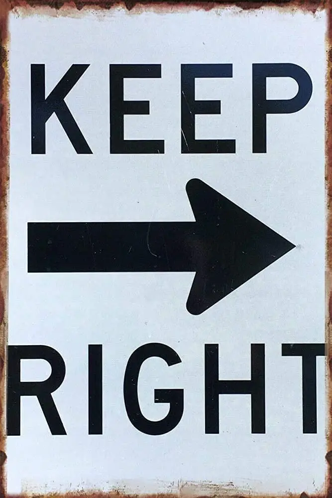 

Keep Right Street Sign Metal Tin Sign 12x16 Inch Home Kitchen Bedroom Bar Sign Decoration