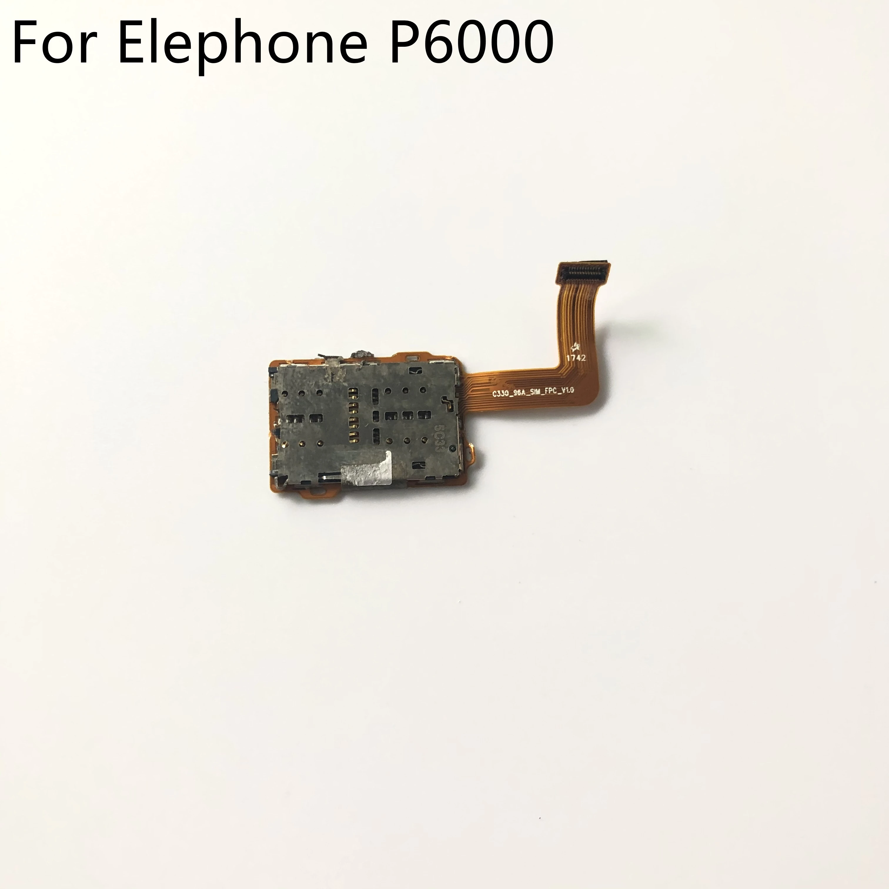 

Elephone P6000 Original SIM Card Reader Holder Connector For Elephone P6000 4G 5.0" 1280x720 MTK6732 Quad Core Free Ship