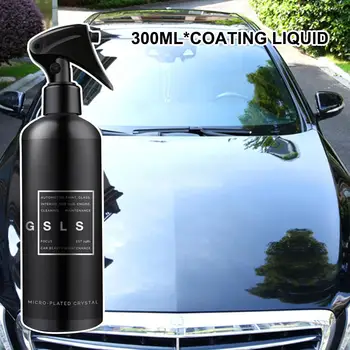 

300ML Full Car Nano Coating Liquid Coating Spray Hydrophobic Wax Car Paint Care Coating Liquid Crystal Protective Film