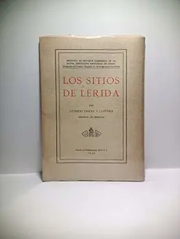 

Los Sitios de Lérida [siglo XVII: 1644, 1646 y 1647]