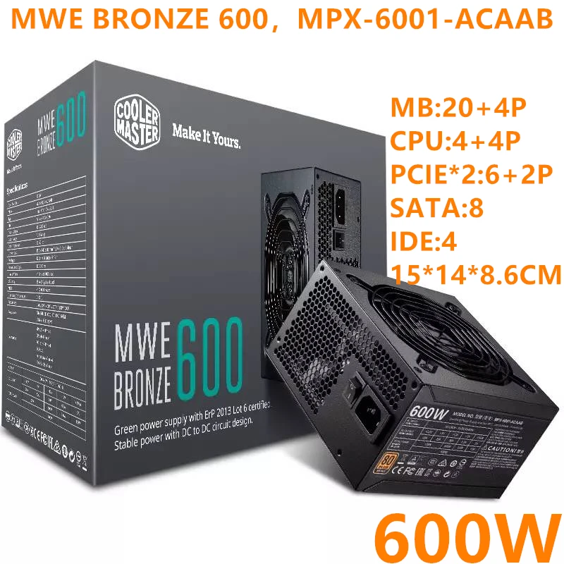 New PSU For Cooler Master MWE BRONZE 600 ATX 12V Game Mute Power Supply Rated 600W Peak 700W Power Supply MPX-6001-ACAAB