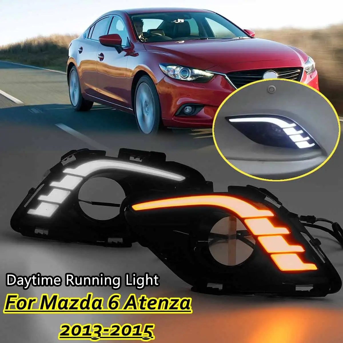 

2PCS LED DRL Daytime Running Lights Daylight Fog light cover Car Flashing For Mazda 6 for Mazda6 For Atenza 2013 2014 2015