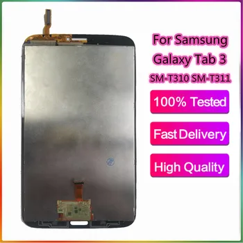 

LCD Replacment 8" For Samsung Galaxy Tab 3 8.0 SM-T310 SM-T311 LCD Display Touch Screen Assembly T310 WIFI /T311 3G