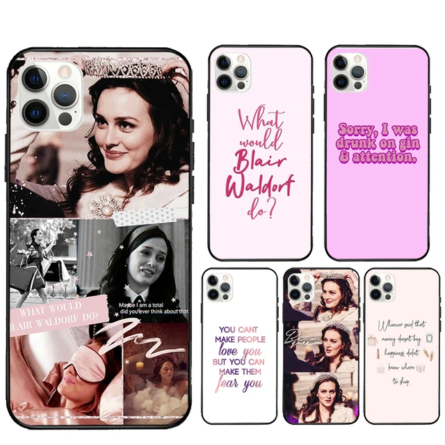 Gossip Girl Blair Waldorf quote Fundas For iPhone 13 Pro Max 12 Mini XR X XS