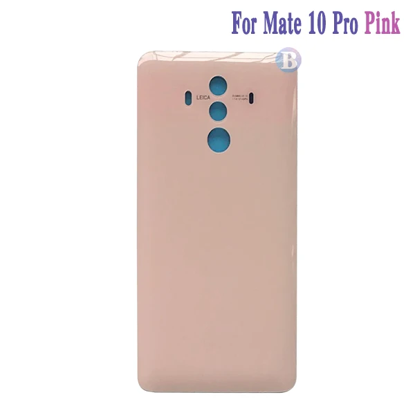 Высокое качество задняя крышка для huawei mate 10/mate 10 Pro корпус крышка батареи дверь задняя крышка Шасси рамка с клеем - Цвет: Mate 10 Pro Pink