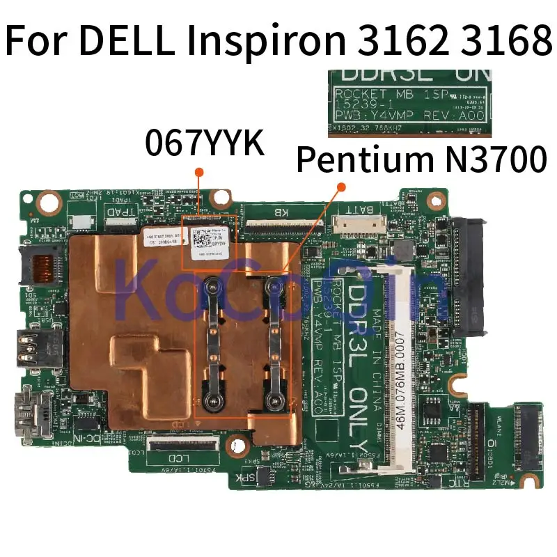 Для DELL Inspiron 3162 3168 Core Pentium N3700 SR29E материнская плата для ноутбука CN-067YYK 067YYK 15239-1