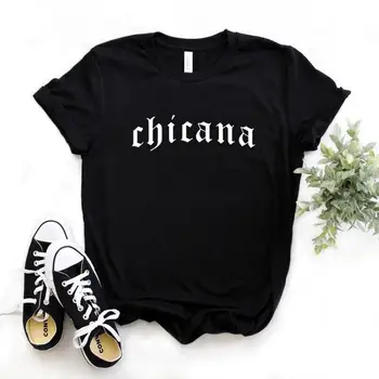 

chicana Mexicana latina Print Women Tshirts Cotton Casual Funny t Shirt For Lady Top Tee Hipster 6 Color NA-704
