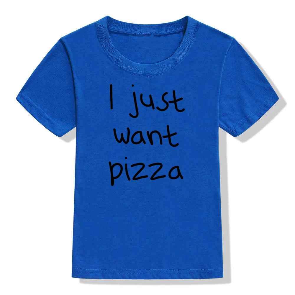 Забавная детская футболка с надписью «I Just Want Pizza»; летние футболки с короткими рукавами для маленьких мальчиков и девочек; детская повседневная футболка; Топ - Цвет: 52F7-KSTBU-