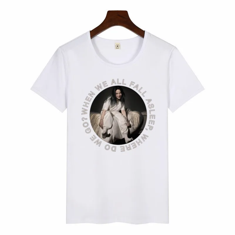 

2019 Women Funny Art Print T-Shirt Harajuku Tshirts Female When We All Fall Asleep Where Do We Go T-shirt Summer Graphic Tees