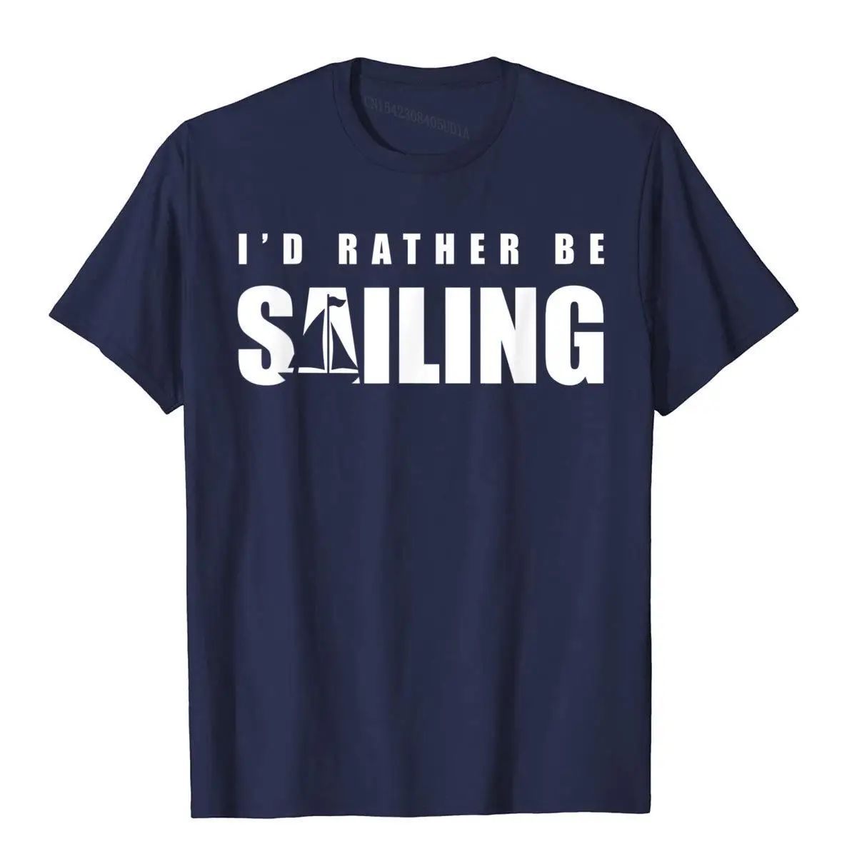 I'd Rather Be Sailing Boating Shirt Funny Sailboat Gift__A10653navy