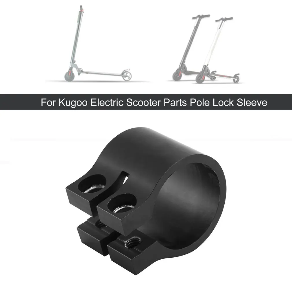 

Lightweight Safe Stable Fast And Easy To Use For Kugoo Electric Scooter Parts Pole Lock Sleeve For Kugoo S1 S2 S3