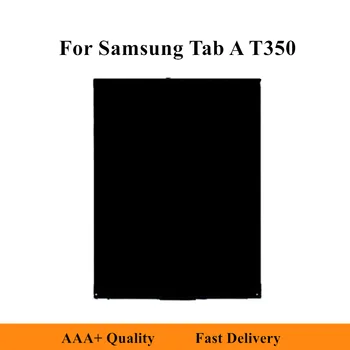 

New 8 inch LCD For Samsung Galaxy Tab A SM-T350 T350 T351 T355 SM-T351 SM-T355 LCD Replacement Display Screen Repair Part