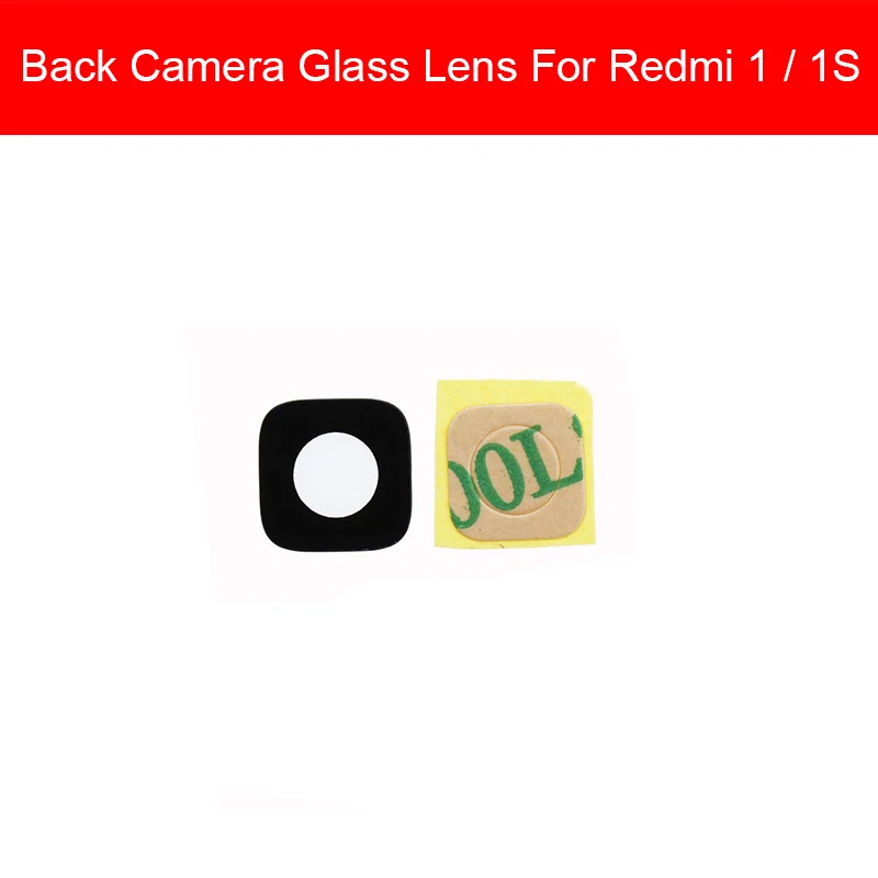 Объектив задней камеры для Xiaomi Redmi 1 1S 2 S2 Y2 2A 3 3S 3X4 4X 4A 5 6 6A 7 7A Pro Plus Камера объектив Стекло ремонт Запчасти - Цвет: For Redmi 1 1S