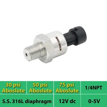 

inexpensive isolated pression transducer, 30psi, 50 psi, 75psi absolute, 0 5V output, 316L S.S. diaphragm, 1 4NPT, 12v, 24V dc