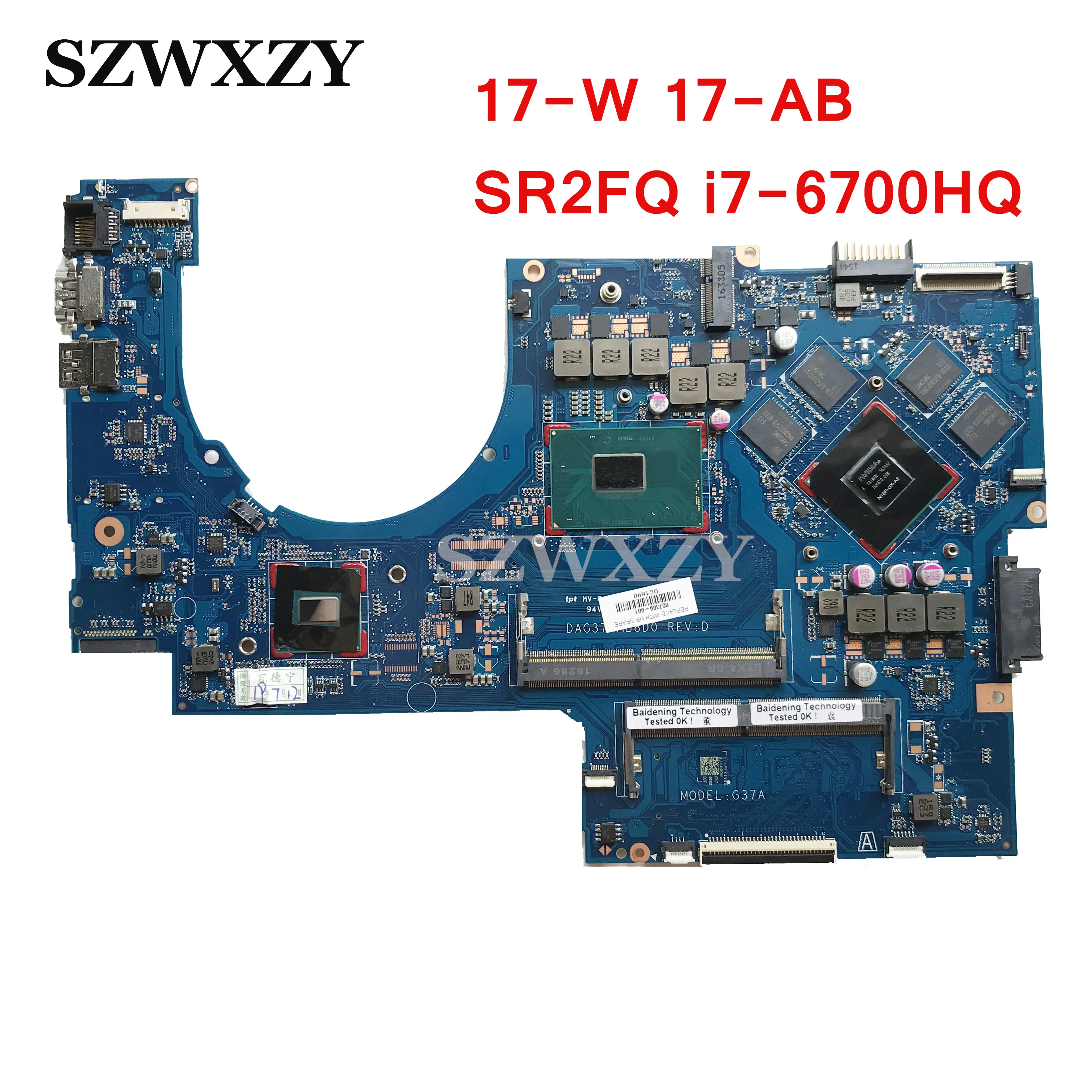 Материнская плата для ноутбука HP 17-W 17-AB DAG37AMB8D0 857389-601 857389-501 с SR2FQ i7-6700HQ CPU 960M 4G |