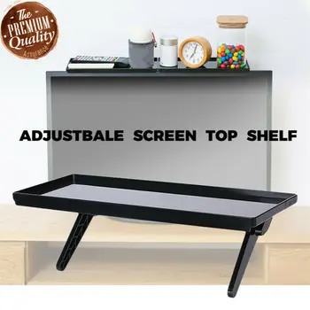 

TV Computer Screen Caddy Screen Top Shelf Desktop Adjustable Storage Rack Holder